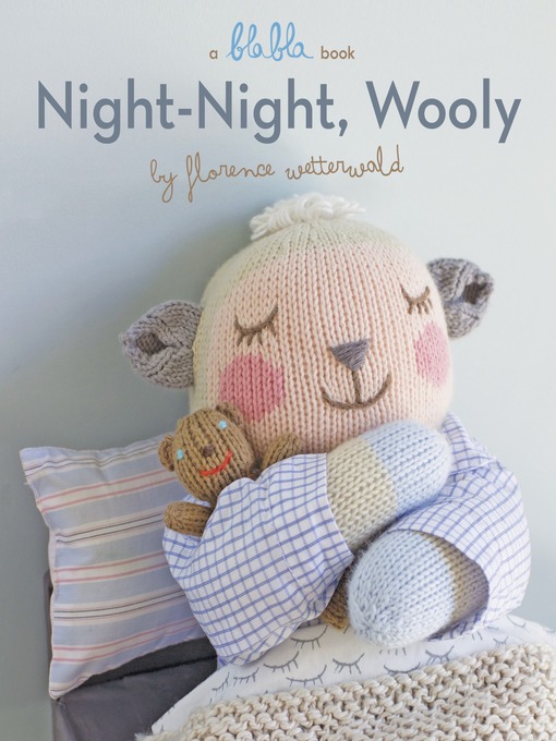 Title details for Night-Night, Wooly by Florence Wetterwald - Available